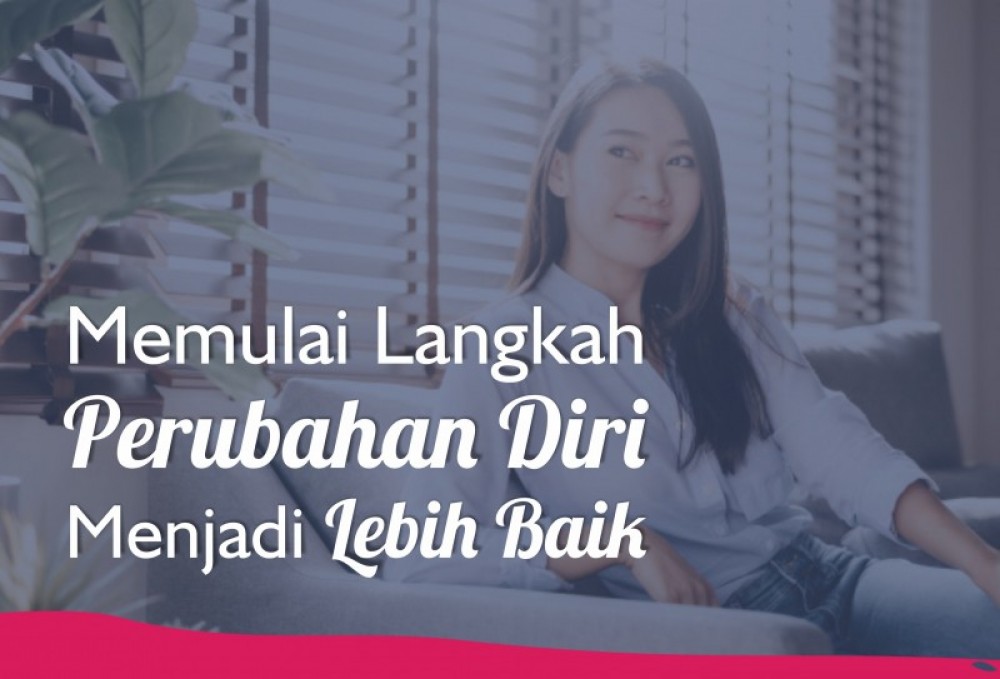 Memulai Langkah Perubahan Diri Menjadi Lebih Baik | TopKarir.com