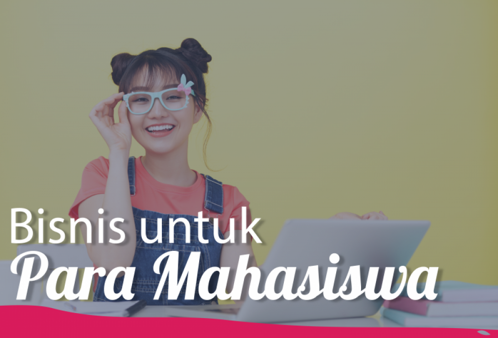 Bisnis Untuk Para Mahasiswa | TopKarir.com