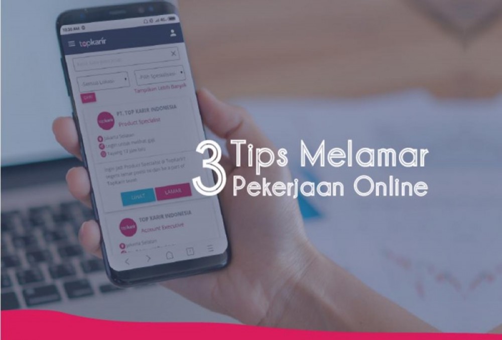 3 Tips Melamar Pekerjaan Online | TopKarir.com