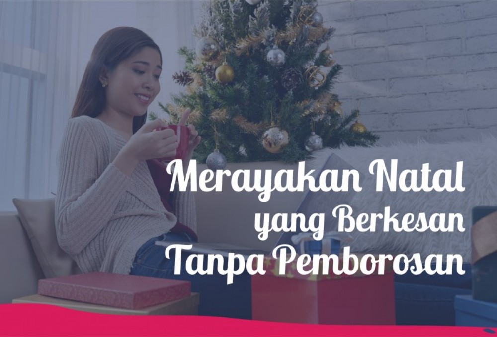 Tips Merayakan Natal yang Berkesan Tanpa Pemborosan | TopKarir.com